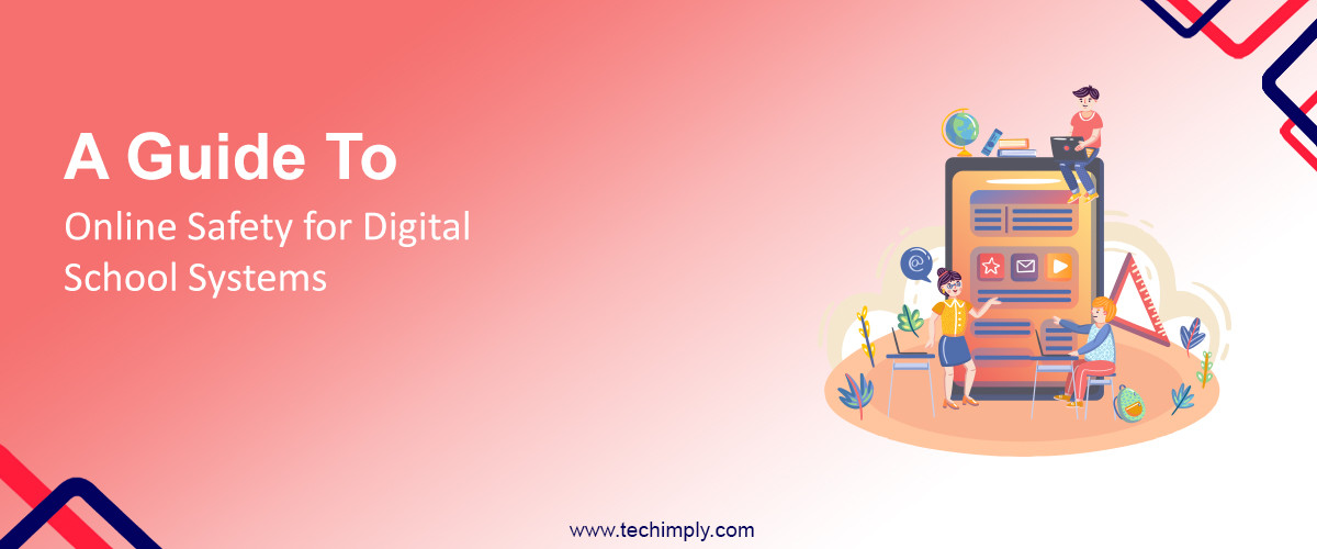 Digital Program Safe A Guide To Online Safety For Digital School Systems