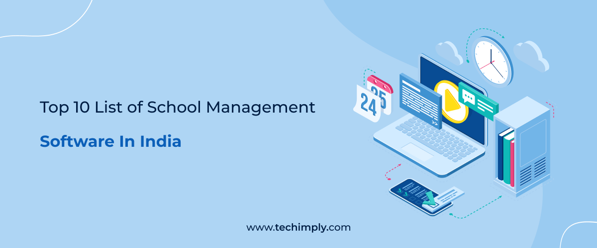Top 10 School Management Software In India