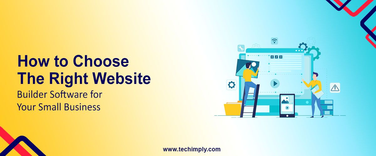 Right Website Builder Software for Your Small Business