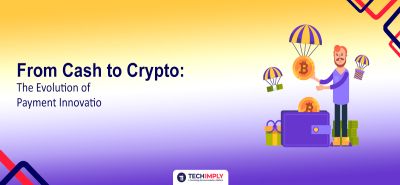 From cash to crypto – the evolution of payment innovation in finance
