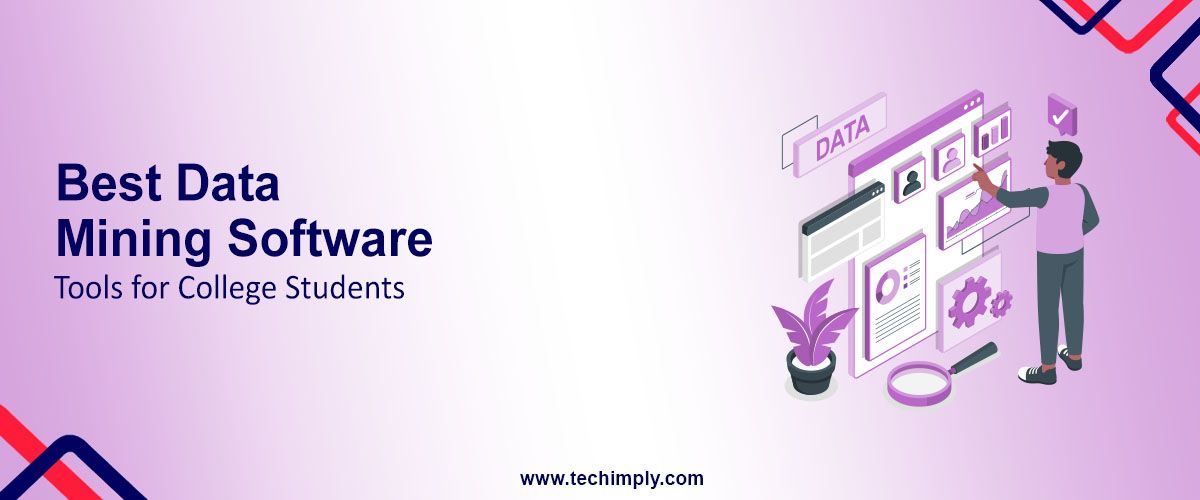 Best Data Mining Software Tools for College Students