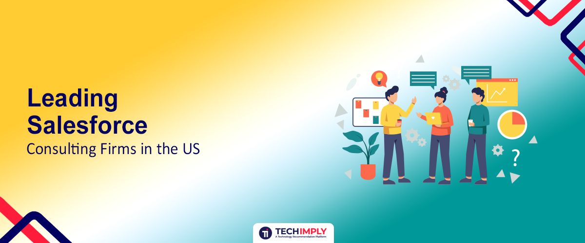 Leading Salesforce Consulting Firms in the US