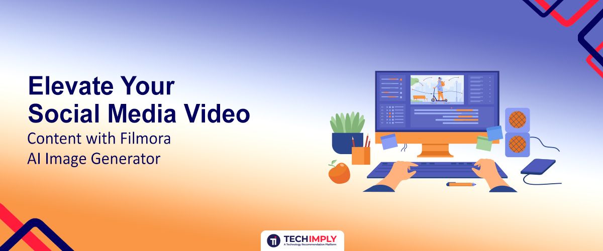 Elevate Your Social Media Video Content with Filmora AI Image Generator