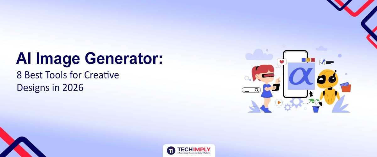 AI Image Generator: 8 Best Tools for Creative Designs in 2026