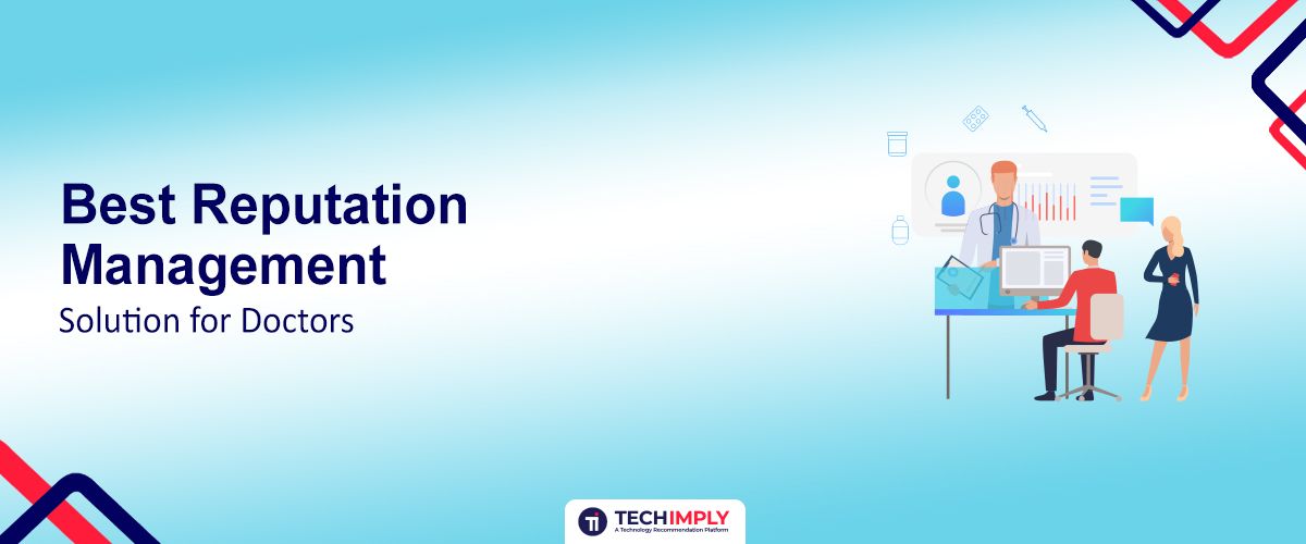 Best Reputation Management Solution for Doctors in 2025
