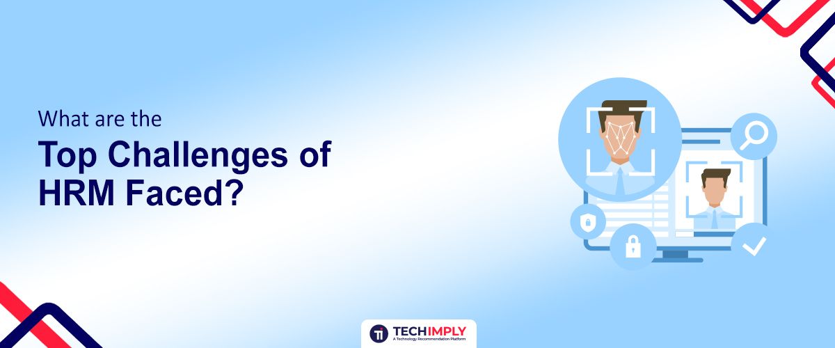 Top Challenges of HRM