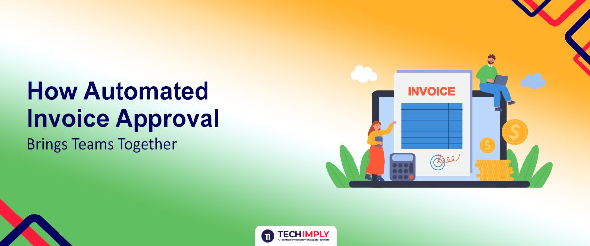 Automated Invoice Approval Brings Teams Together