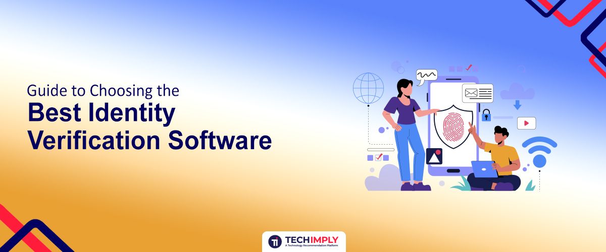 Choosing  Identity Verification software