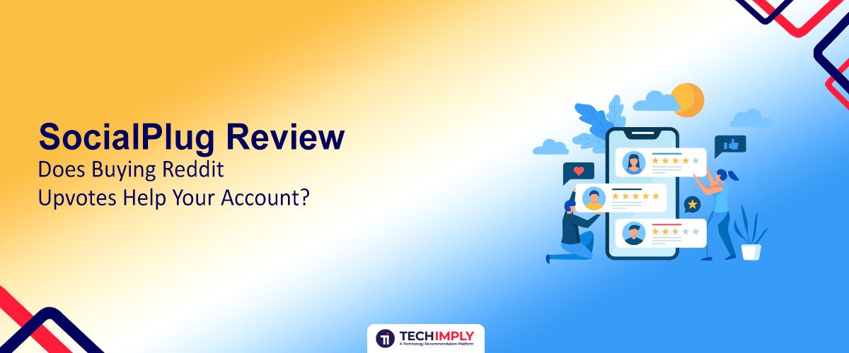 SocialPlug Review – Does Buying Reddit Upvotes Help Your Account?