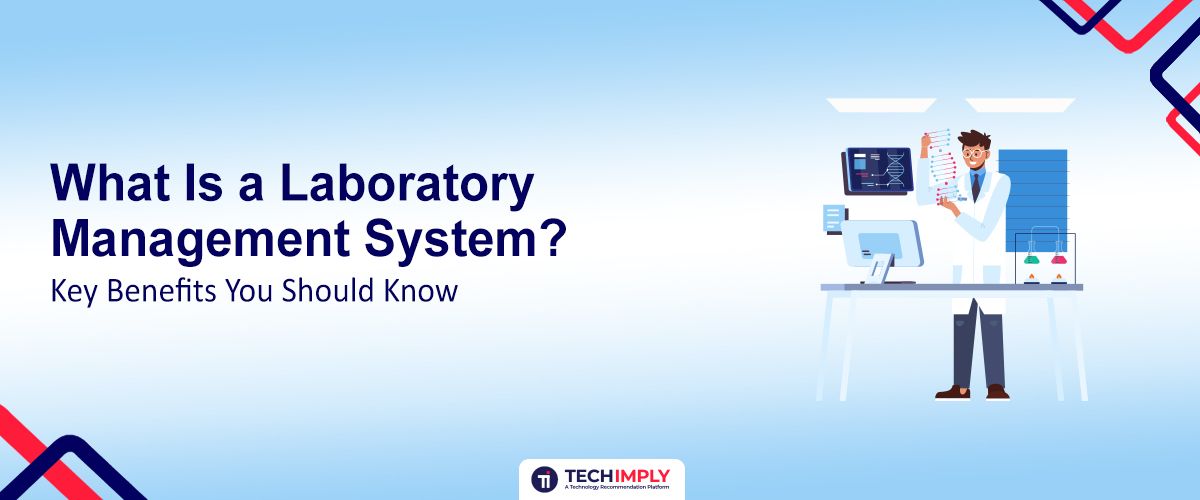 benefits of Laboratory Management System