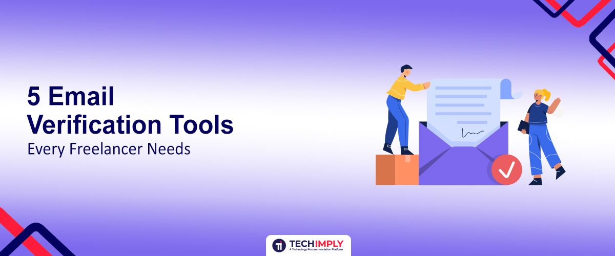 5 Email Verification Tools Every Freelancer Needs
