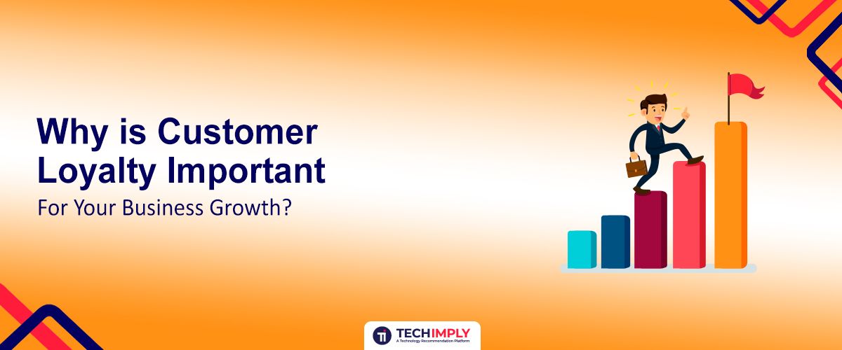 Customer Loyalty Important for Business Growth