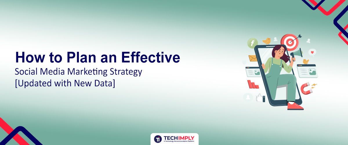 Plan an Effective Social Media Marketing Strategy