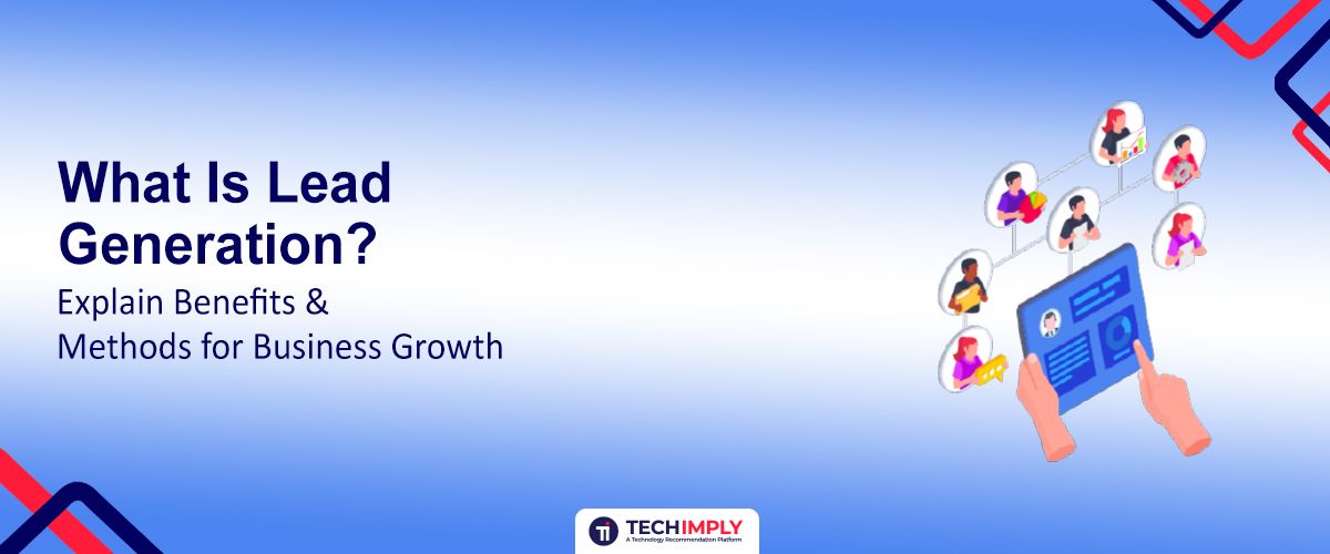 Benefits of Lead Generation