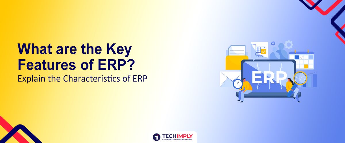 Key Features of ERP
