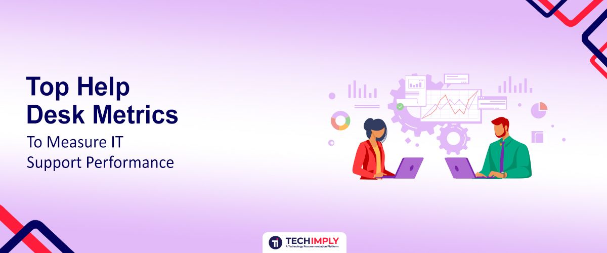 Help Desk Metrics