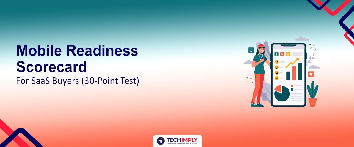 Mobile Readiness Scorecard for SaaS Buyers (30-Point Test)