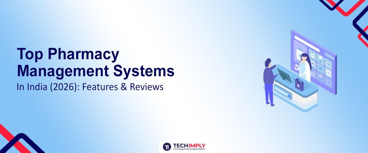 Top Pharmacy Management Systems in India (2026): Features & Reviews