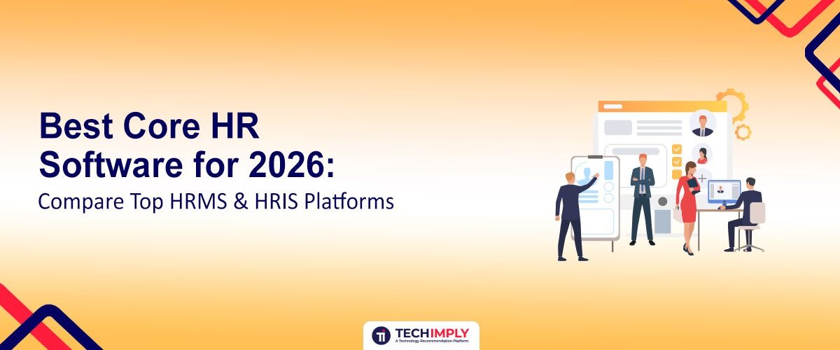Best Core HR Software for 2026: Compare Top HRMS & HRIS Platforms