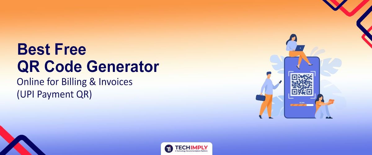 Best Free QR Code Generator Online for Billing & Invoices in 2026 (UPI Payment QR)