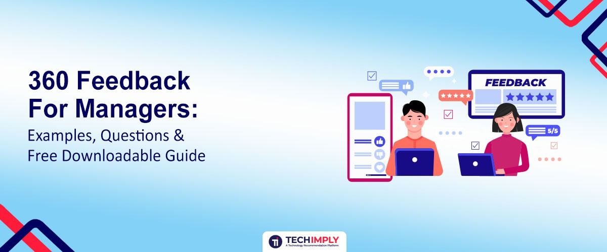 360 Feedback for Managers: Examples, Questions & Free Downloadable Guide
