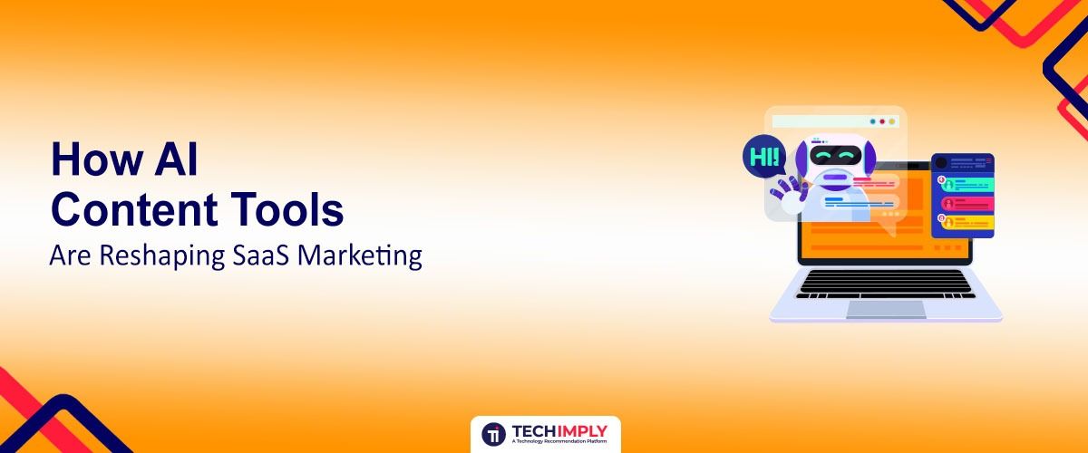 How AI Content Tools Are Reshaping SaaS Marketing in 2026