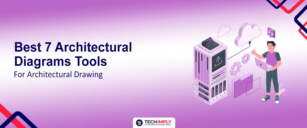 Best 7 Architectural Diagrams Tools for Architectural Drawing 