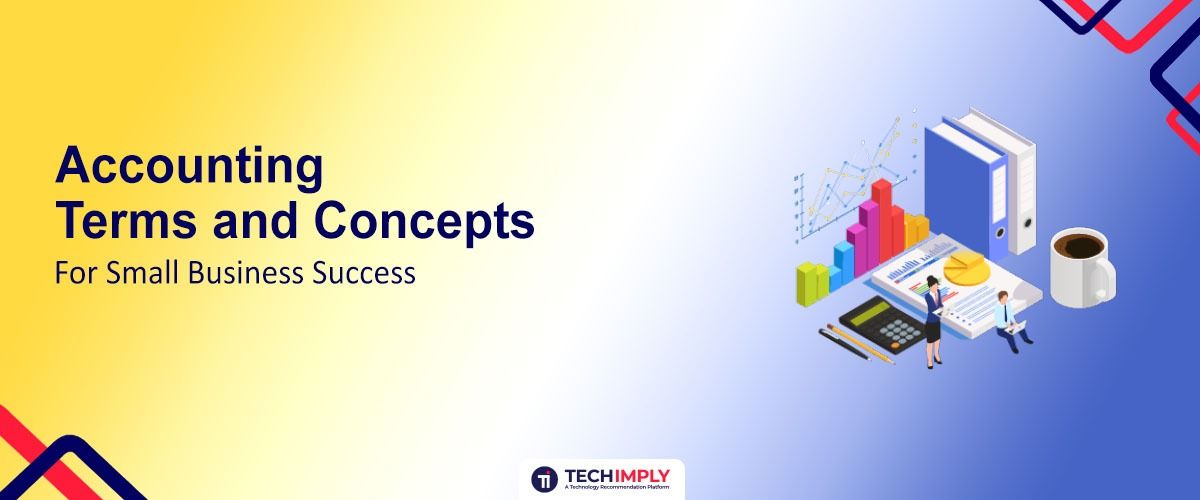 Accounting Terms and Concepts for Small Business Success