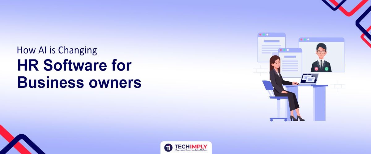 How AI is Changing HR Software for Business Owners