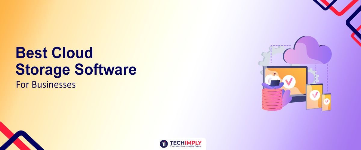 5 Best Cloud Storage Software for Businesses in 2026