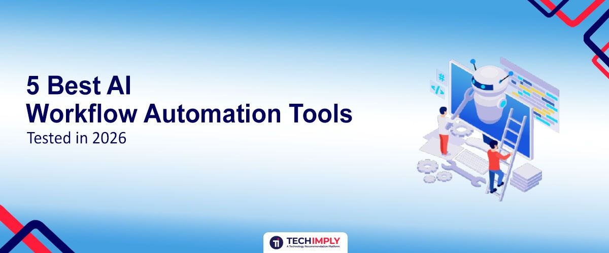 5 Best AI Workflow Automation Tools I Tested in 2026