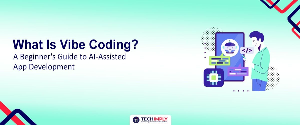 What Is Vibe Coding? A Beginner's Guide to AI-Assisted App Development
