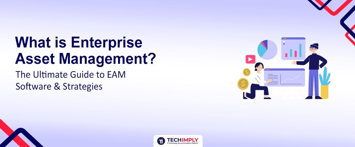 EAM Software & Benefits Guide