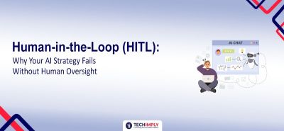 Human-in-the-Loop (HITL): Why AI Needs Human Oversight in 2026