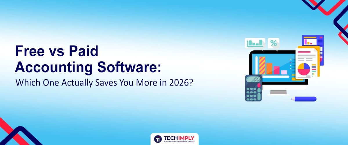 Free vs Paid Accounting Software: Which Is Better in 2026?
