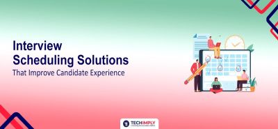 Interview scheduling software improving candidate experience
