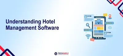 What is Hotel Management Software? A First-Time Buyer's Guide for 2026
