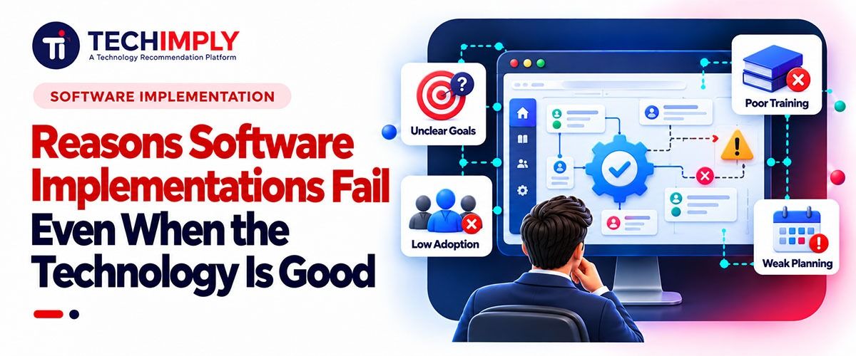 10 Reasons Software Implementations Fail Even When the Technology Is Good