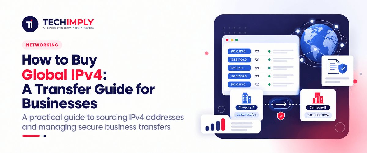How to Buy Global IPv4: A Transfer Guide for Businesses