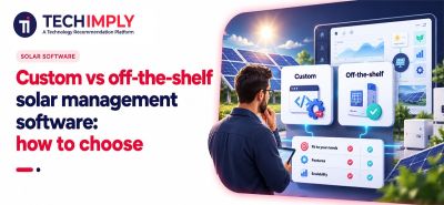 Custom vs Off-the-Shelf Solar Software: How to Pick