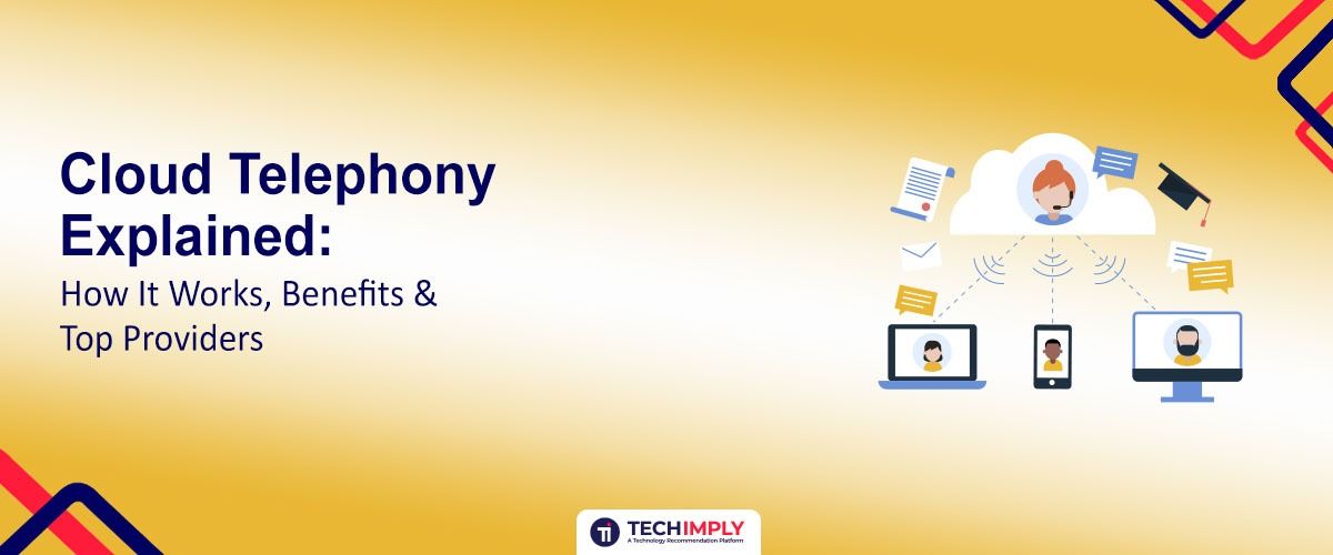 Cloud Telephony: What is it, how does it work, benefits & the greatest providers - 2026