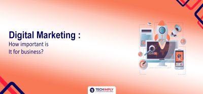 Digital Marketing Important Every Business