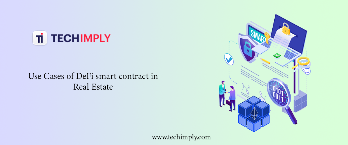 Use Cases of DeFi smart contract in Real Estate