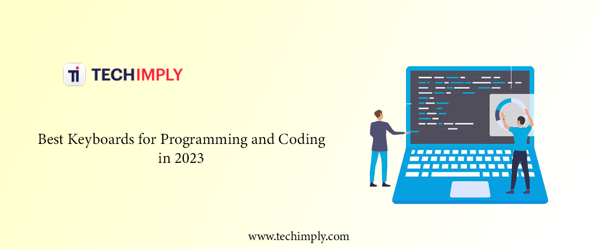 Best Keyboards for Programming and Coding in 2023