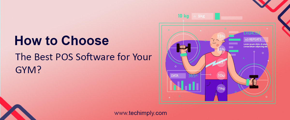 How to Choose the Best POS software for Your GYM