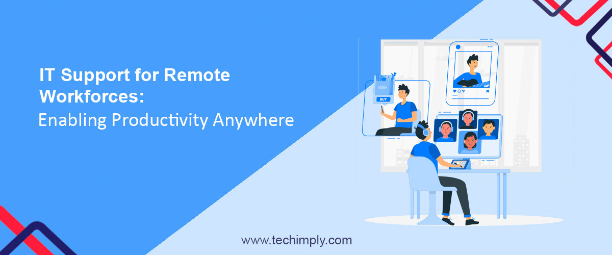 It Support Remote Remote Work IT Support: Boosting Productivity