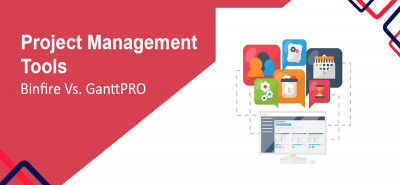 Project Management Tools: Binfire Vs. GanttPRO 