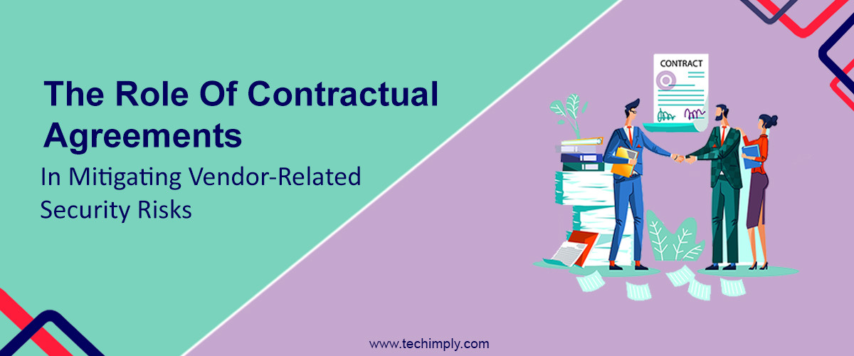 Contractual Risk Example The Role of Contractual Agreements in Mitigating Vendor-Related ...