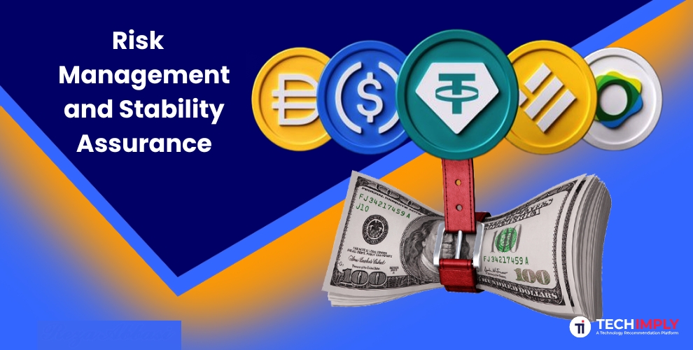 Risk Management and Stability Assurance Risk Management and Stability Assurance