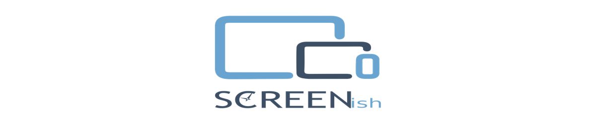 SCREENish